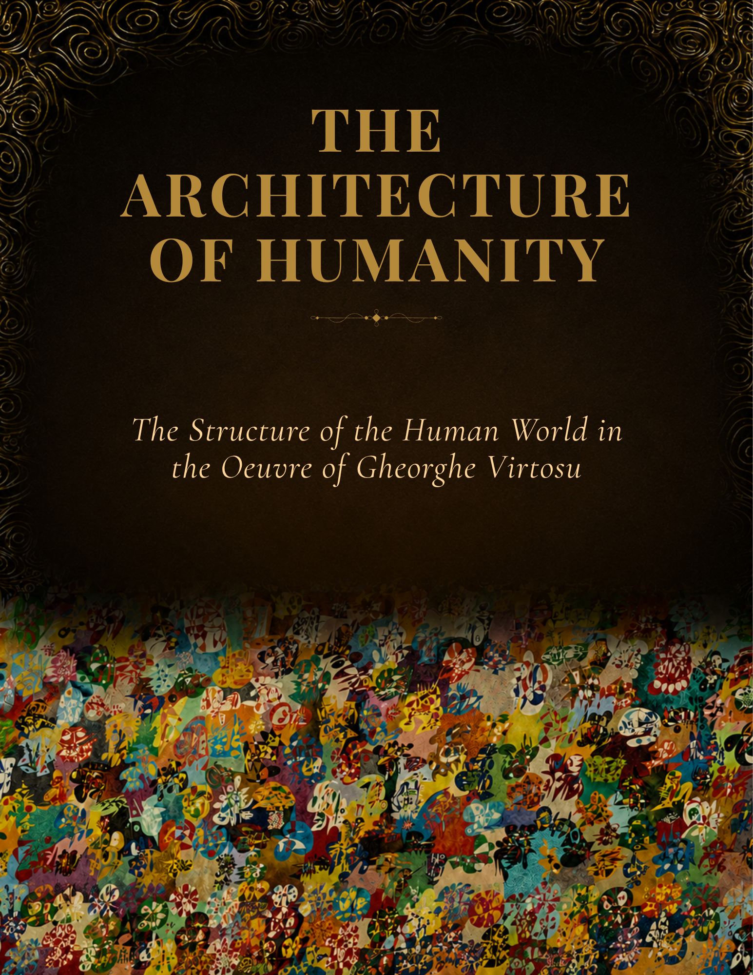 Neue Publikation: Die Architektur der Menschheit untersucht die menschliche Welt im Œuvre von Gheorghe Virtosu